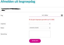 4. Selecteer datum lesgroep en reden en klik vervolgens op afmelden.