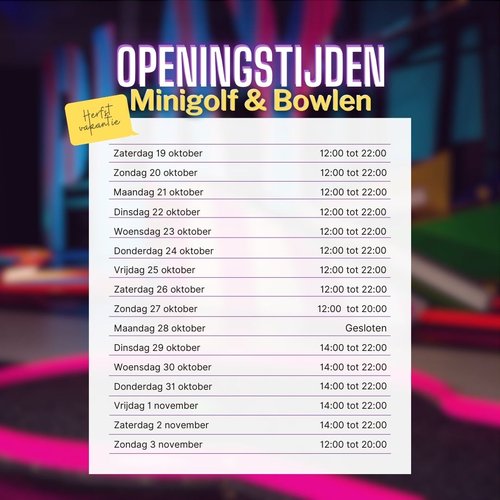 Openingstijden 2024 herfstvakantie minigolf en bowlen