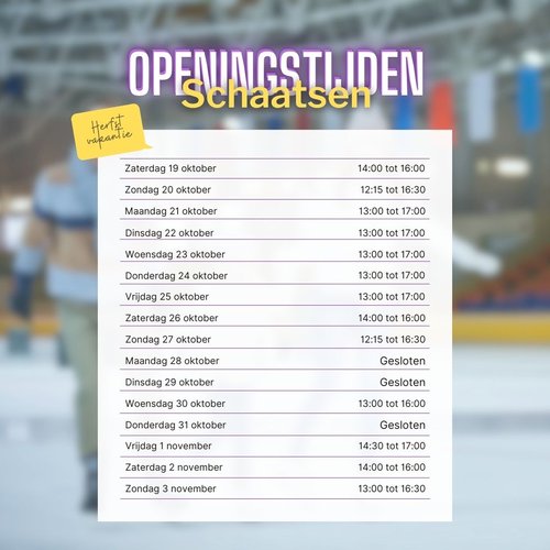 openingstijden Herfst vakantie Schaatsen